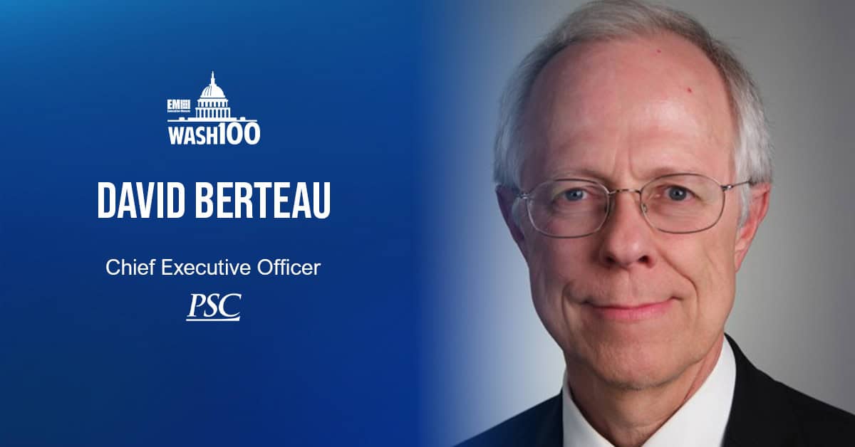 David Berteau, CEO of Professional Services Council, Selected to 2019 Wash100 for US Government Procurement, Funding Push