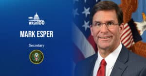 Mark Esper, Secretary for the U.S. Army, Inducted Into 2019 Wash100 for Modernizing Tech and Prioritizing Specific Projects for the U.S. Army