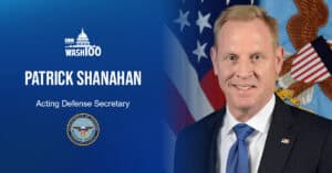 Patrick Shanahan, Acting Defense Secretary, Inducted Into 2019 Wash100 for His Vision in Cybersecurity, Space Operations