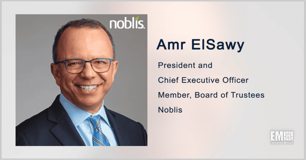 Noblis Launches Noblis MSD Following McKean Defense Acquisition; CEO Amr ElSawy Quoted