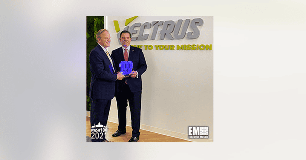 Vectrus President, CEO Chuck Prow Presented Seventh Wash100 Award By Executive Mosaic CEO Jim Garrettson