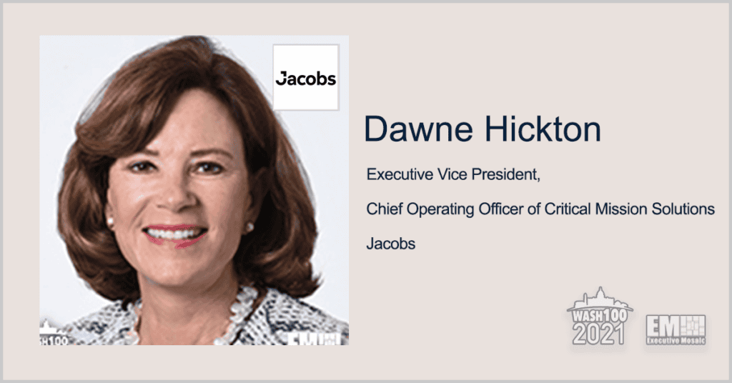 Executive Spotlight: Dawne Hickton, EVP and COO of Critical Mission Solutions for Jacobs