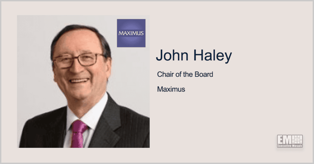 Maximus Board Selects John Haley to Succeed Peter Pond as Chair; Bruce Caswell Quoted