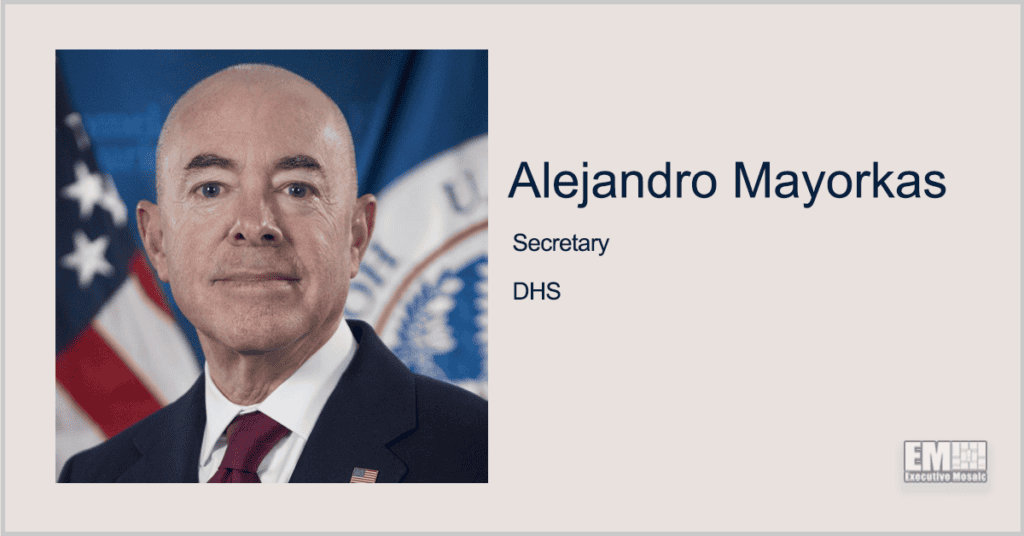 DHS Unveils Climate Change Professionals Program; Secretary Alejandro Mayorkas Quoted