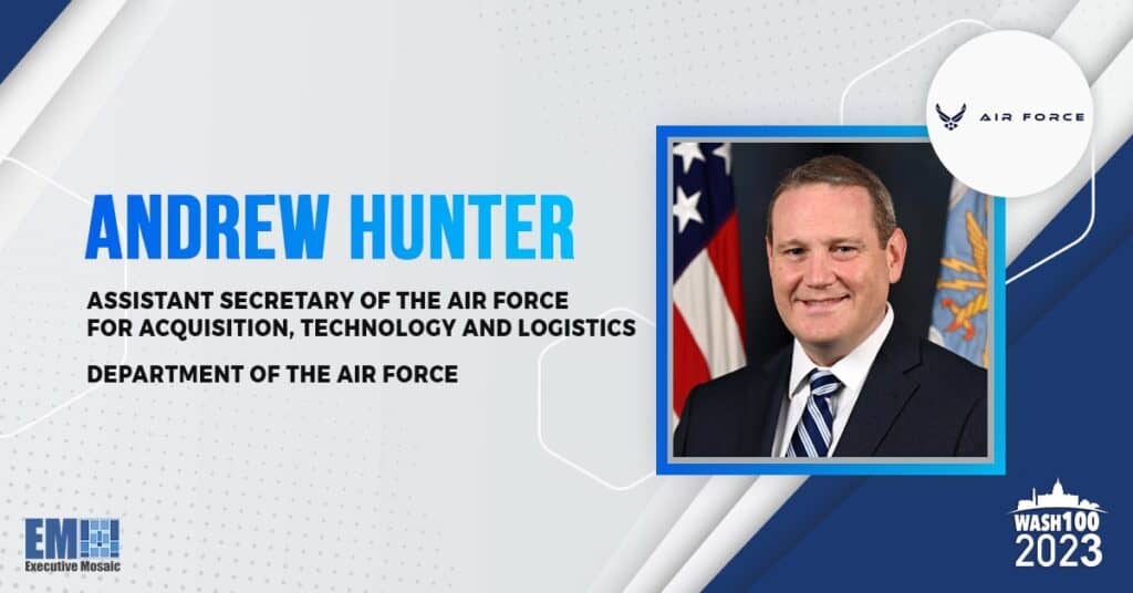 Air Force Acquisition Leader Andrew Hunter Secures 1st Wash100 Award for Furthering Acquisition & R&D Priorities