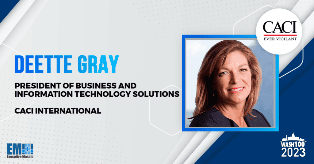 DeEtte Gray, CACI Business & IT Solutions President, Named to 2023 Wash100 for Tech Advancement, STEM Advocacy Efforts
