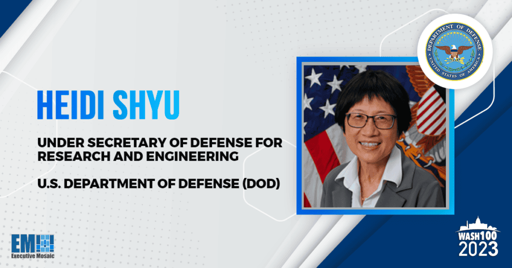 DOD R&E Leader Heidi Shyu Clinches 3rd Wash100 Award for Technological Pursuits, Accelerating Modernization