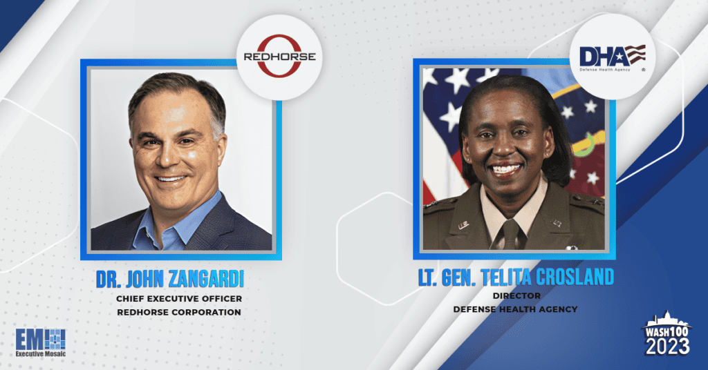 Redhorse’s John Zangardi & DHA’s Lt. Gen Telita Crosland Applauded for 2023 Wash100 Wins