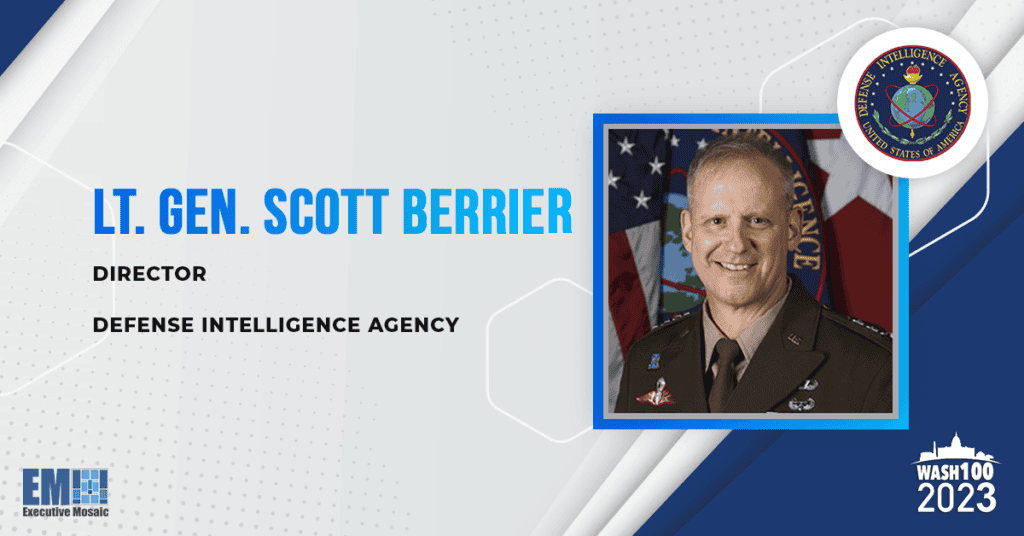 Executive Mosaic Honors DIA Director Lt. Gen. Scott Berrier With 2023 Wash100 Award for Intelligence Support Delivery