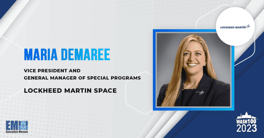 Maria Demaree, VP and General Manager at Lockheed Martin Space, Awarded 1st Wash100 Recognition for Championing Workforce, Driving Special Programs Delivery