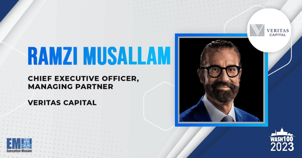 Veritas Capital’s Ramzi Musallam Gains 8th Consecutive Wash100 Award