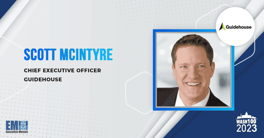 Guidehouse CEO Scott McIntyre Lands 7th Wash100 Recognition for Supercharging Acquisition & Diversification Strategy