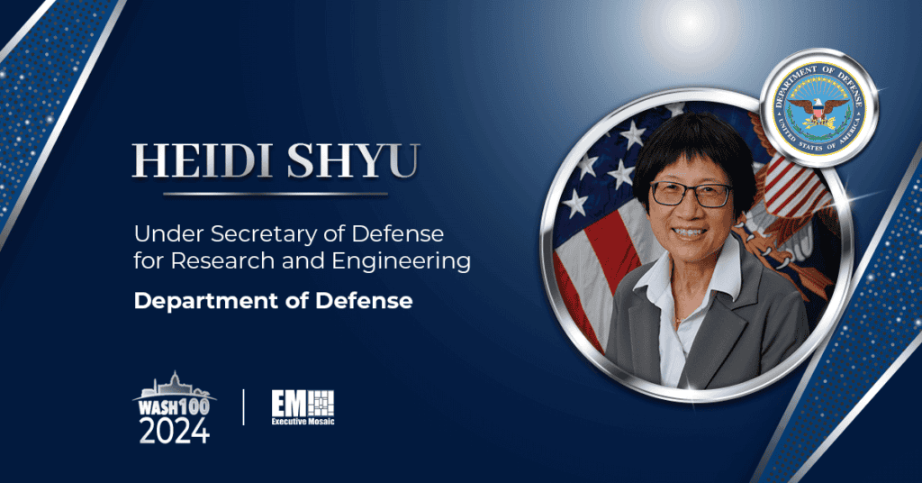 On Her 4th Wash100 Award, DOD's Heidi Shyu Is Recognized by Executive Mosaic for Pushing for Technological Defense Innovation