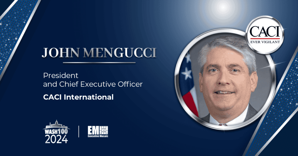 CACI CEO John Mengucci Earns 2024 Wash100 Recognition for Driving Innovation, Business Growth