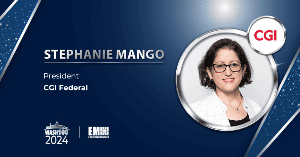 CGI Federal President Stephanie Mango Secures 3rd Wash100 Award for Driving Contract Wins & Tech Progress