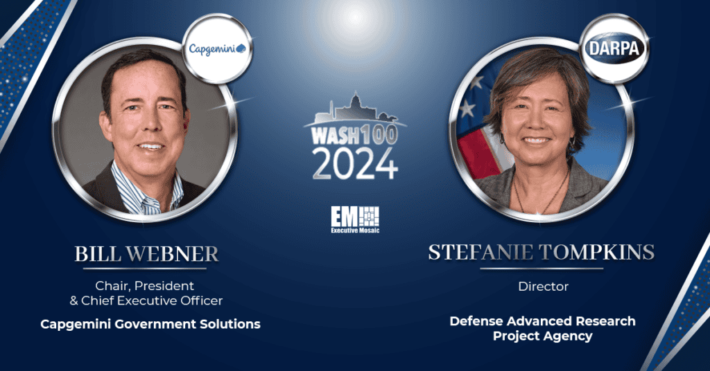 Capgemini’s Bill Webner and DARPA’s Stefanie Tompkins Join Wash100 Ranks
