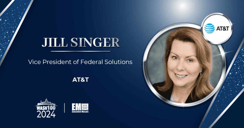 Jill Singer, Federal Solutions VP at AT&T, Inducted Into 2024 Wash100 for Advancing 5G Technology, Network Modernization
