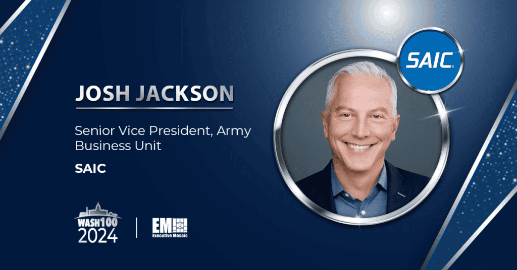 SAIC EVP Josh Jackson Clinches 1st Wash100 Award for Army Business Leadership