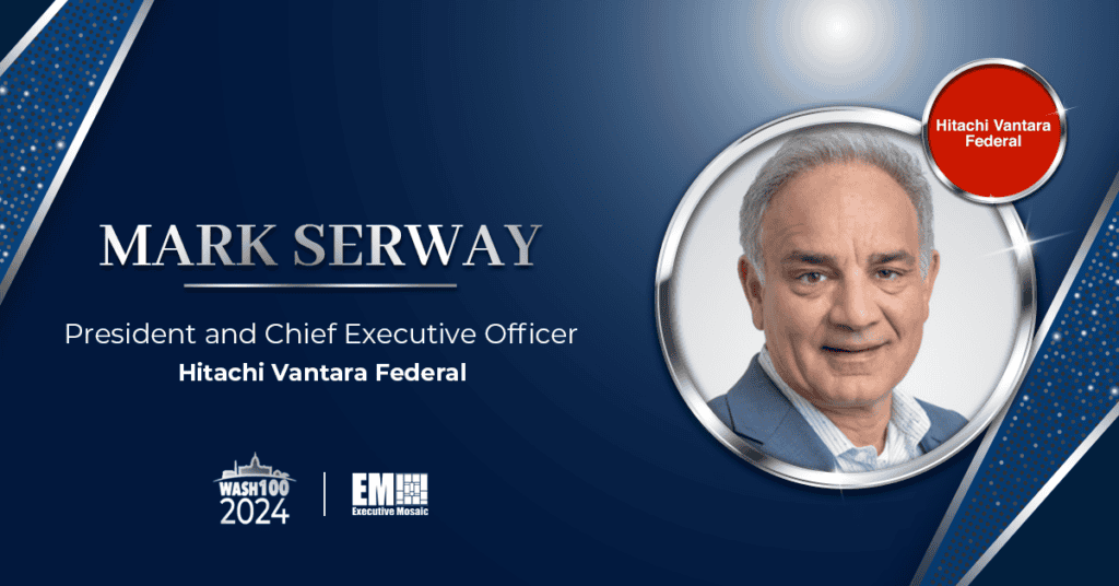 Hitachi Vantara Federal CEO Mark Serway Makes Wash100 Debut With 2024 Award