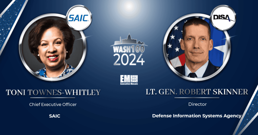SAIC’s Toni Townes-Whitley and DISA’s Robert Skinner Secure 2024 Wash100 Awards