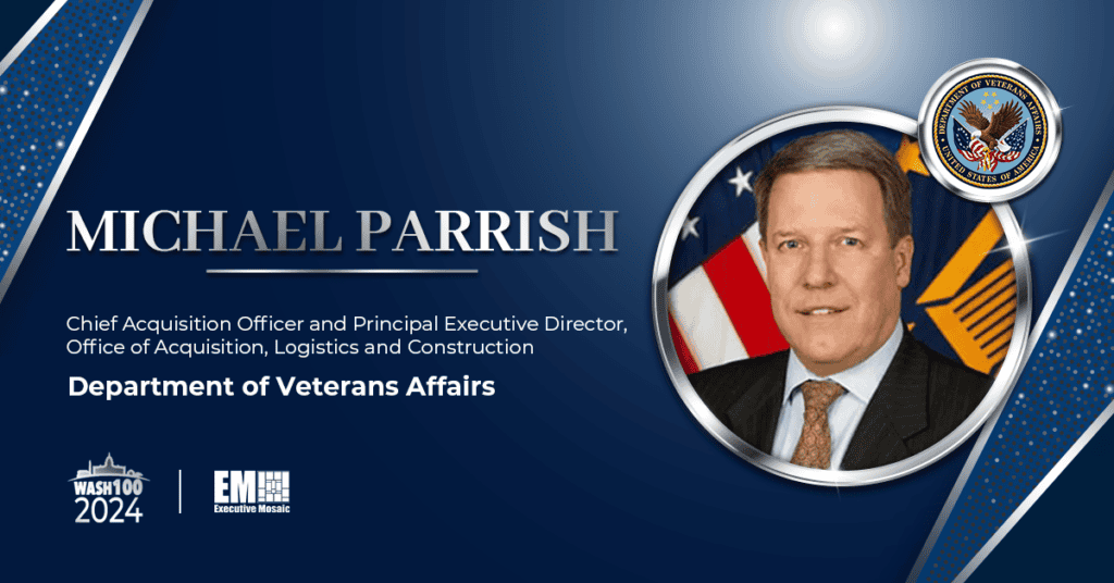 VA Acquisition Head Michael Parrish Makes Wash100 Debut