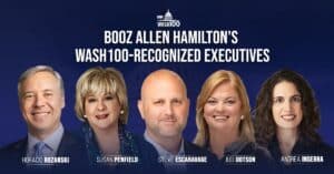 Executives from Booz Allen Hamilton who have won the Wash100 Award during the award's 10+ years