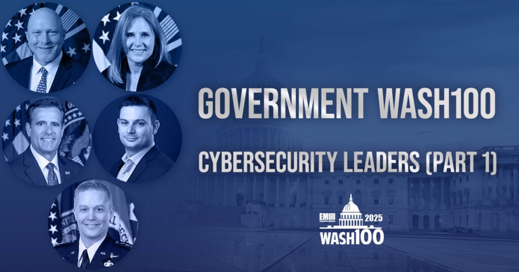 This is the first part of our series on Wash100 Award winners in government who have achieved success in cybersecurity or worked in agencies where cyber is a big part of their mission.
