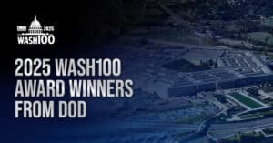 A graphic including the Pentagon that welcomes readers to learn more about 2025 Wash100 Award winners from DOD