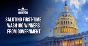 Wash100. These government leaders are shaping policy in critical capabilities including cyber, 5G, unmanned aircraft systems and space technologies.