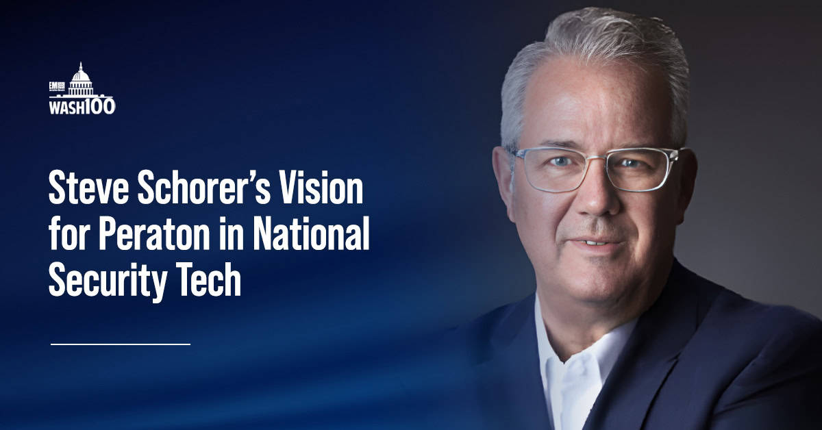 Steve Schorer. Dive into the Peraton executive's vision for the company in national security technology.