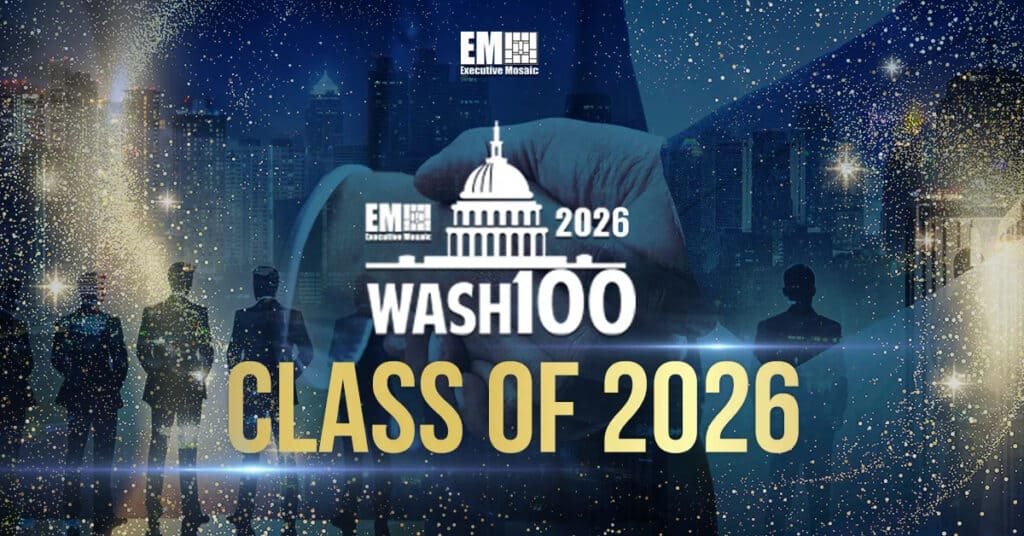 2026 Wash100 Award. Executive Mosaic has unveiled the 100 most significant leaders in the GovCon field.