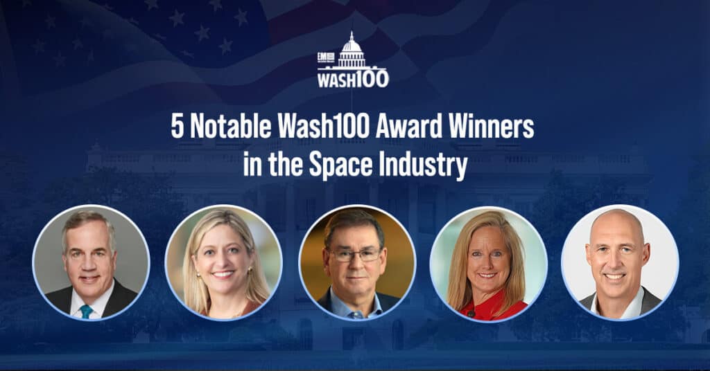 Wash100. The hallowed ranks of Wash100 Award winners is filled with people from the space industry.