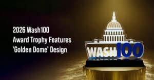 2026 Wash100 Award trophy. Executive Mosaic unveiled the redesigned 2026 Wash100 Award trophy inspired by Golden Dome.