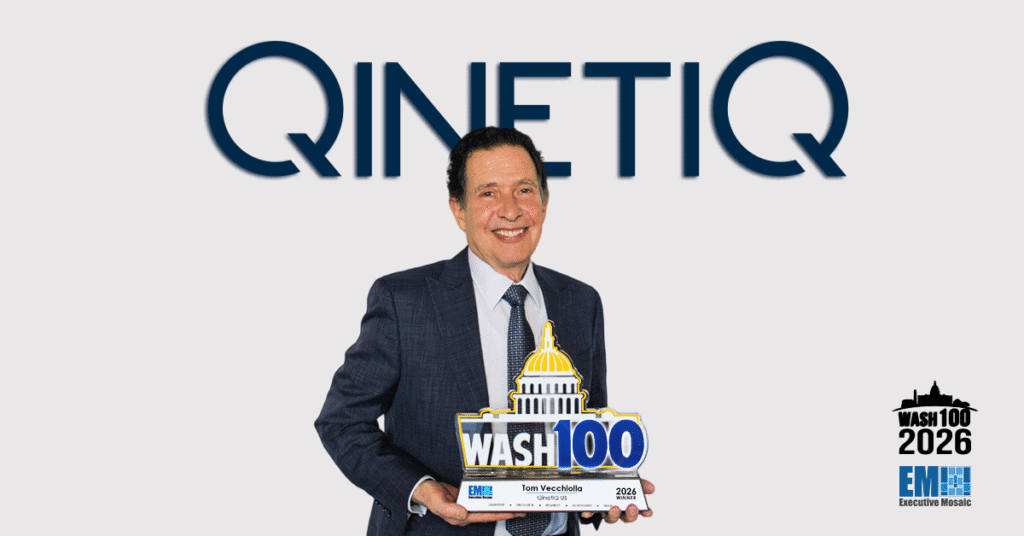 QinetiQ US President and Chief Executive Tom Vecchiolla Receives 2026 Wash100 Award From Executive Mosaic’s Jim Garrettson