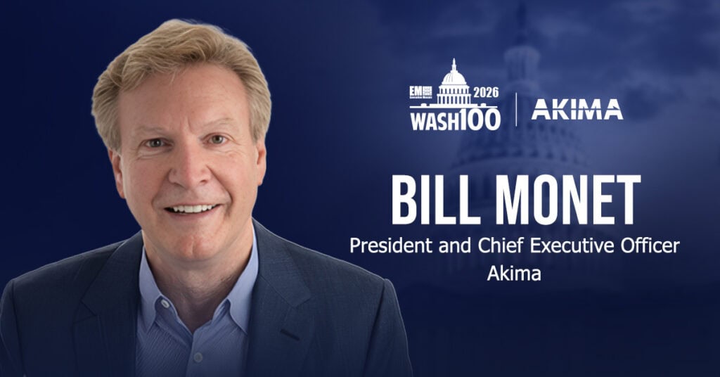 Bill Monet. The Akima CEO has received the 2026 Wash100 Award for driving mission support growth across federal markets.