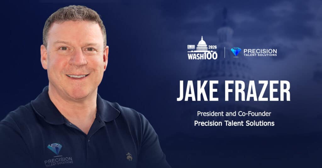 Jake Frazer. The president of Precision Talent Solutions won the 2026 Wash100 Award.