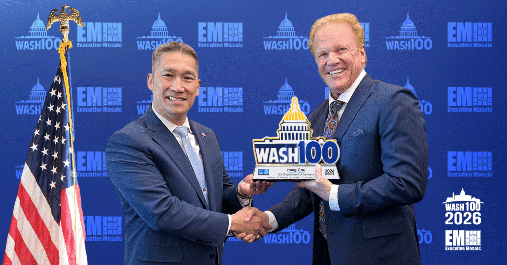 Hung Cao & Jim Garrettson. Hung Cao, under secretary of the Navy, has received the 2026 Wash100 Award from Jim Garrettson, CEO of Executive Mosaic.