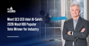 Adel Al-Saleh, SES CEO—2026 Wash100 Popular Vote Winner for Industry